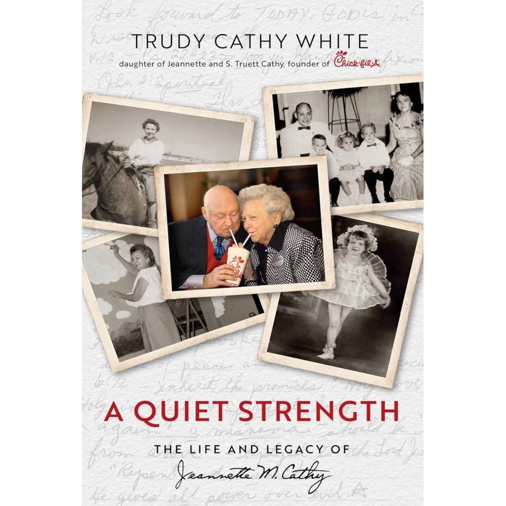 Trudy Cathy White A Quiet Strength Jeannette M. Cathy First Edition Autographed